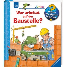 Ravensburger Buch - Wieso? Weshalb? Warum? - Junior - Wer arbeitet auf der Baustelle?