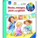 Ravensburger Buch - Wieso? Weshalb? Warum? - Junior - Heute, morgen, jetzt und gleich