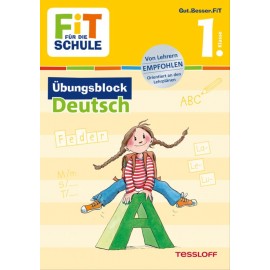 Tessloff - Fit für die Schule - Übungsblock Deutsch 1. Klasse