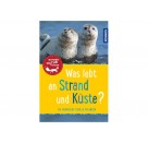 KOSMOS - Was lebt an Strand und Küste? Kindernaturführer