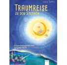 Seyffert, Sabine: Traumreise zu den Sternen - Entspannungsgeschichten zur gute