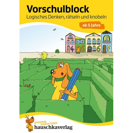 Vorschulblock - Logisches Denken, rätseln und knobeln ab 5 Jahre