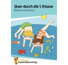 Quer durch die 1. Klasse, Mathe und Deutsch - Übungsblock