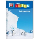 WAS IST WAS Erstes Lesen Band 9. Polargebiete