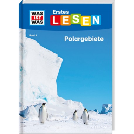 WAS IST WAS Erstes Lesen Band 9. Polargebiete