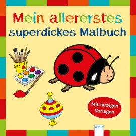 Arena - Mein allererstes superdickes Malbuch: Mit farbigen Vorlagen