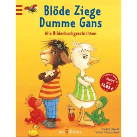 Blöde Ziege-Dumme Gans