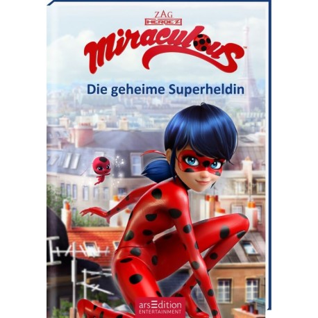 Miraculous Bd.1, Die geheime Superheldin