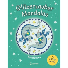 Loewe Glitzerzauber-Mandalas - Fabelwesen