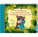 Der kleine Siebenschläfer 3: Die Geschichte vom kleinen Siebenschläfer, der seine Schnuffeldecke nicht hergeben wollte