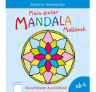 Rosengarten, Johannes: Mein dicker Mandala-Malblock  Die schönsten Ausmalbilder ab 4 Jahren