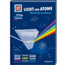 WAS IST WAS Naturwissenschaften easy! Physik. Licht und Atome.