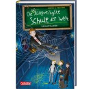 Die unlangweiligste Schule der Welt 6: Geisterstunde