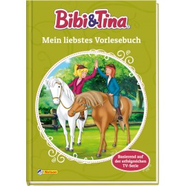 Bibi und Tina: Mein liebstes Vorlesebuch