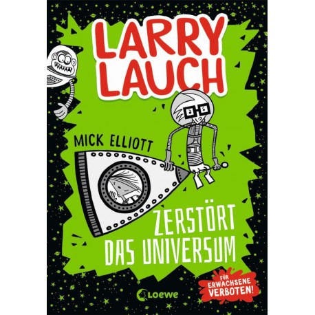 Larry Lauch zerstört das Universum