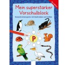 Henze, Dagmar/Merle, Katrin: Mein superstarker Vorschulblock   Konzentrationsspiele mit Buchstaben