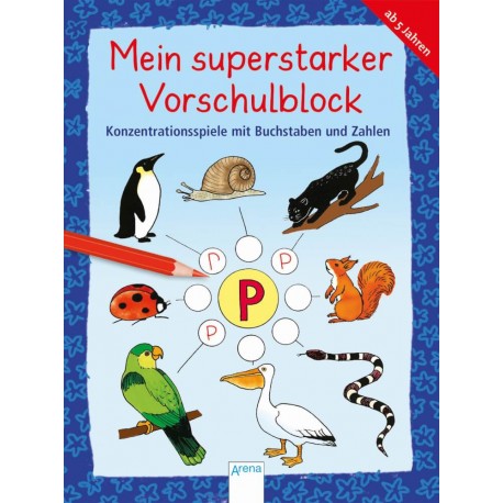 Henze, Dagmar/Merle, Katrin: Mein superstarker Vorschulblock   Konzentrationsspiele mit Buchstaben