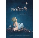 Vielleicht Buch - Eine Geschichte über die unendlich vielen Begabungen in jedem von uns, Kobi Yamada