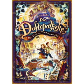 Ruhe, Anna: Die Duftapotheke  Die Stadt der verlorenen Zeit (5)