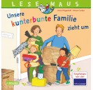 LESEMAUS 171: Unsere kunterbunte Familie zieht um