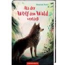 Als der Wolf den Wald verließ