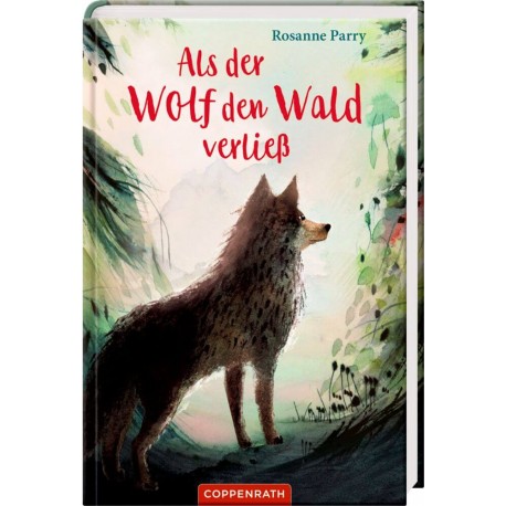 Als der Wolf den Wald verließ