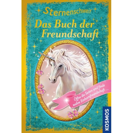 Kosmos Sternenschweif Das Buch der Freundschaft