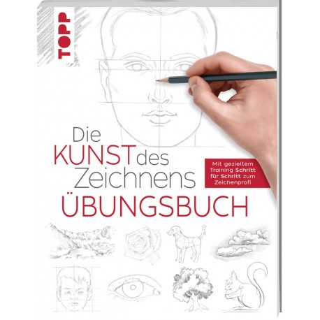 Die Kunst des Zeichnens - Übungsbuch