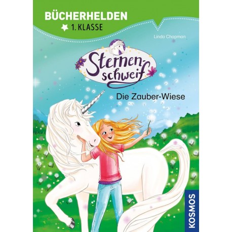 Kosmos Bücherhelden 1. Kl. Sternenschweif Die Zauber-Wiese