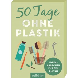 50 Tage ohne Plastik. Ideenkärtchen für den Alltag