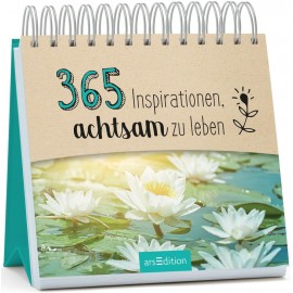 365 Inspirationen, achtsam zu leben (365 Wege)