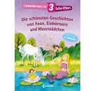 Loewe Lesenlernen in 3 Schritten - Die schönsten Geschichten von Feen, Einhörnern und Meermädchen