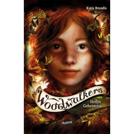 Brandis, Katja: Woodwalkers  Hollys Geheimnis (3)