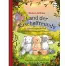 Komm mit ins Land der Kuschelfreunde