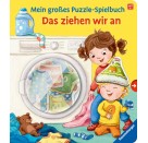 Ravensburger 41046 Mein großes Puzzle-Spielbuch: Das ziehen wir an