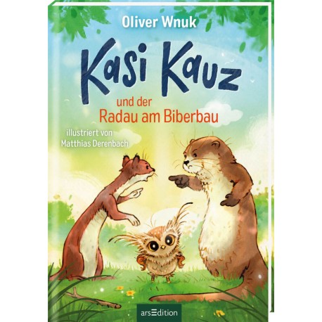 Kasi Kauz und der Radau am Biberbau (Kasi Kauz 2)