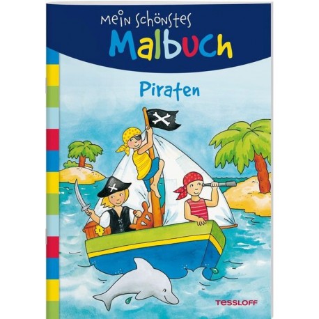 Tessloff Mein schönstes Malbuch. Piraten. Malen für Kinder ab 5 Jahren