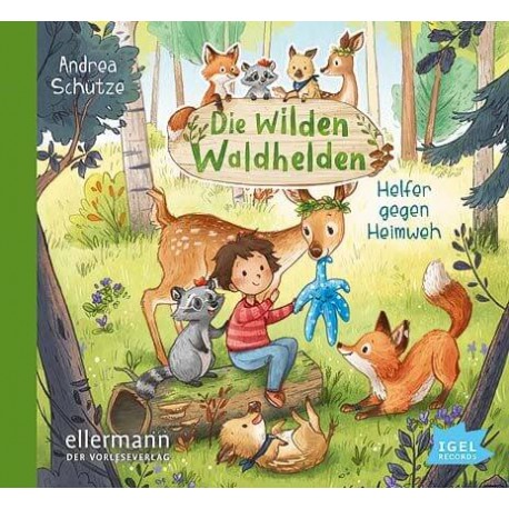 Vier wilde Waldhelden. Helfer gegen Heimweh CD