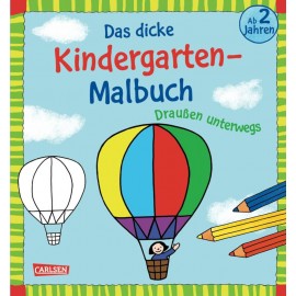 Das dicke Kindergarten-Malbuch: Draußen unterwegs