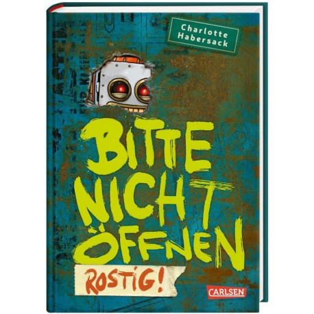 Bitte nicht öffnen 6: Rostig!