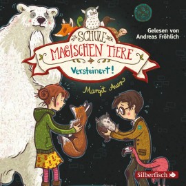 Carlsen -CD Die Schule der magischen Tiere Bd.1: Versteinert!