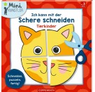 Ich kann mit der Schere schneiden: Tierkinder (Mini-Künstl.)