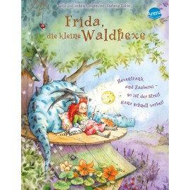Langreuter, Jutta/Langreuter, Jeremy/Dahle, Stefanie: Frida, die kleine Waldhexe – Hexentrank und Za