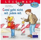 LESEMAUS 137: Conni geht nicht mit jedem mit