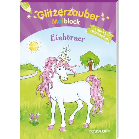 Tessloff Glitzerzauber-Malblock. Einhörner