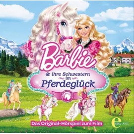 Barbie und Ihre Schwestern im Pferdeglück (CD)