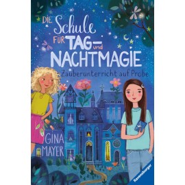 Ravensburger 40358 Die Schule für Tag- und Nachtmagie, Band 1: Zauberunterricht auf Probe