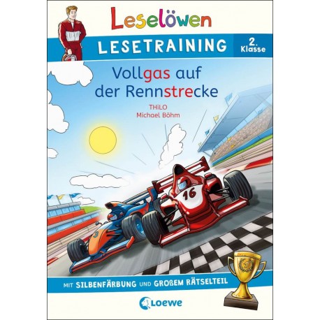 Leselöwen Lesetraining 2. Klasse - Vollgas auf der Rennstrecke