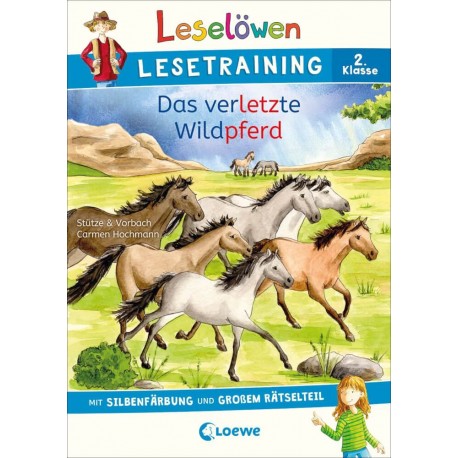 Leselöwen Lesetraining 2. Klasse - Das verletzte Wildpferd