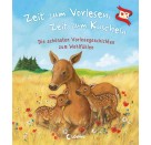 Zeit zum Vorlesen, Zeit zum Kuscheln - Die schönsten Vorlesegeschichten zum Wohlfühlen